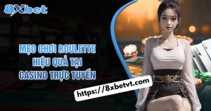 Những Mẹo Chơi Roulette Hiệu Quả Tại Casino Trực Tuyến